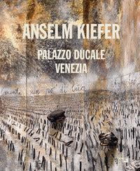 Anselm kiefer - mostra palazzo ducale di venezia 