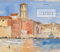 A venezia con ruskin 