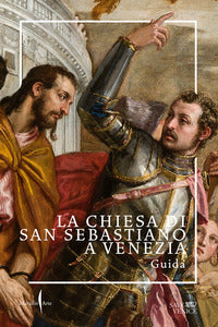 Chiesa di san sebastiano a venezia - guida 