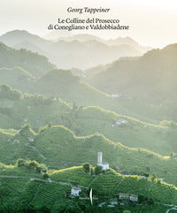 Colline del prosecco di conegliano e valdobbiadene 