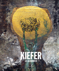 Anselm kiefer le alchimiste 