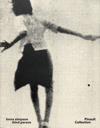 Lorna simpson - third person - ediz. italiana inglese e francese 