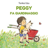 Peggy fa giardinaggio 