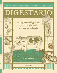 Digestario - gli apparati digerenti piu' affascinanti del regno animale 