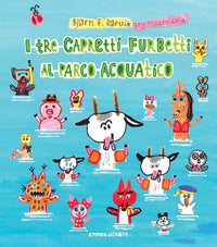 Tre capretti furbetti al parco acquatico 