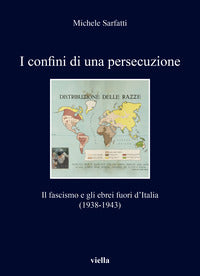 Confini di una persecuzione - il fascismo e gli ebrei fuori d'italia (1938-1943) 