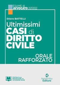 Ultimissimi casi di diritto civile - orale rafforzato esame avvocato 2021/2022 