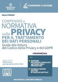 Compendio di normativa sulla privacy per il trattamento dei dati personali - guida alla lettura 