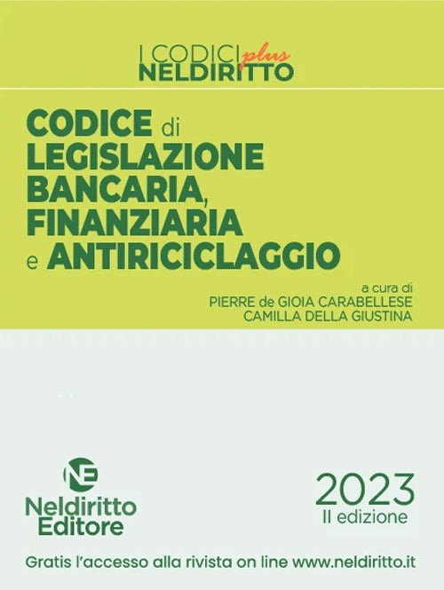 Codice di legislazione bancaria finanziaria e antiriciclaggio 2023 