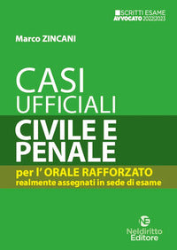 Casi ufficiali civile e penale - per l'orale rafforzato realmente assegnati in sede di esame 