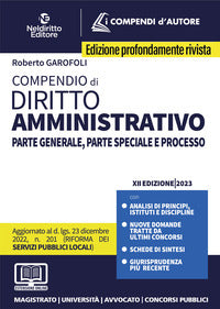 Compendio di diritto amministrativo 2023 - parte generale parte speciale e processo 