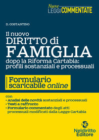 Nuovo diritto di famiglia dopo la riforma cartabia - profili sostanziali e processuali 