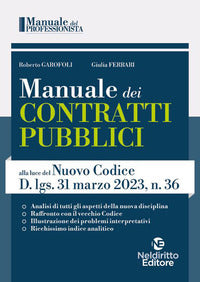 Manuale dei contratti pubblici alla luce del nuovo codice d.lgs. 31 marzo 2023 
