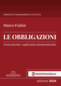 Obbligazioni - teoria generale e applicazione giurisprudenziale 