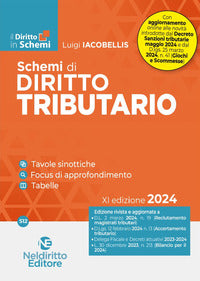 Schemi di diritto tributario 2024 - tavole sinottiche focus di approfondimento tabelle 