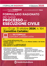 Formulario della esecuzione civile 2025 aggiornato al decreto correttivo cartabia 2024 