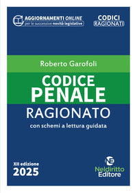 Codice penale 2025 ragionato con schemi a lettura guidata 