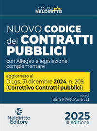 Nuovo codice dei contratti pubblici 2025 con allegati e legislazione complementare 