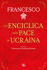 Enciclica sulla pace in ucraina 