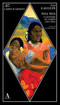 Noa noa e lettere da tahiti 1891 - 1893 