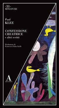 Confessione creatrice e altri scritti 