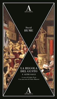 Regola del gusto e altri saggi 