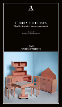 Cucina futurista - manifesti teorici menu e documenti 