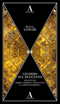 Giudizio sul duecento - seguito da prima cimabue poi duccio e giotto spazioso 