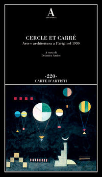 Cercle et carre' - arte e architettura a parigi nel 1930 
