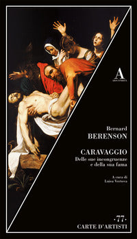 Caravaggio - delle sue incongruenze e della sua fama 