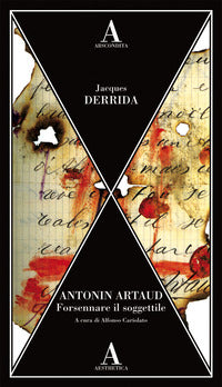 Antonin artaud forsennare il soggettile 