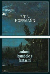 Automi, bambole e fantasmi 