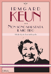 Non sono mai stata il mio tipo - dialoghi al posto di un'autobiografia 