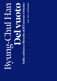 Del vuoto - sulla cultura e filosofia dell'estremo oriente 