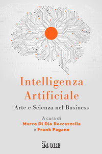 Intelligenza artificiale - arte e scienza nel business 