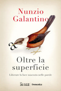 Oltre la superficie - liberare la luce nascosta nelle parole 