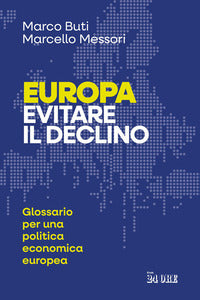 Europa - evitare il declino glossario per una politica economica europea 