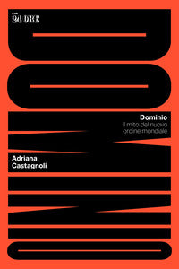 Dominio - il mito del nuovo ordine mondiale 