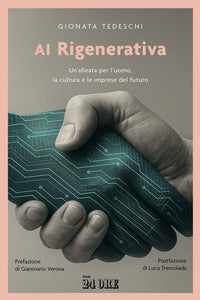 Ai rigenerativa - un'alleata per l'uomo la cultura e le imprese del futuro 