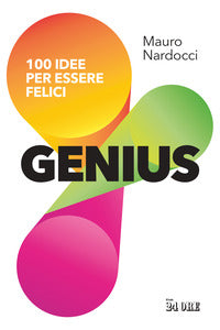 Genius 100 idee per essere felici 