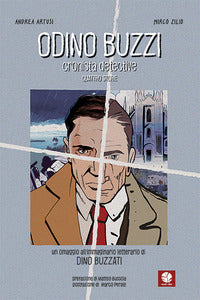 Odino buzzi - cronista detective quattro storie 