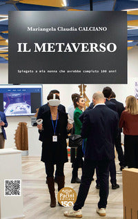 Metaverso spiegato a mia nonna che avrebbe compiuto 100 anni 