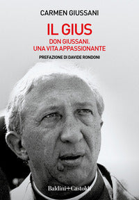 Gius - don giussani una vita appassionante 