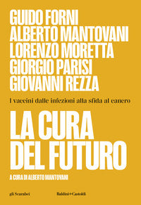 Cura del futuro - i vaccini dalle infezioni alla sfida al cancro 