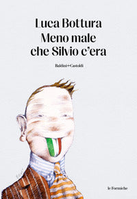 Meno male che silvio c'era 