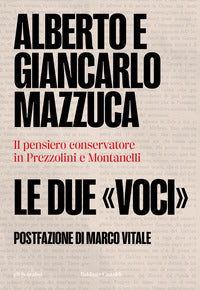 Due voci - il pensiero conservatore in prezzolini e montanelli 