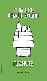 Ti saluto charlie brown ! - peanuts 