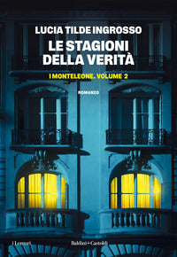 Monteleone 2 le stagioni della verita' 