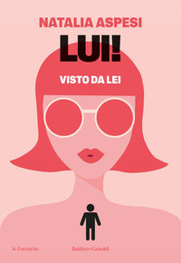 Lui ! - visto da lei 