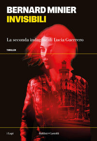 Invisibili - la seconda indagine di lucia guerrero 